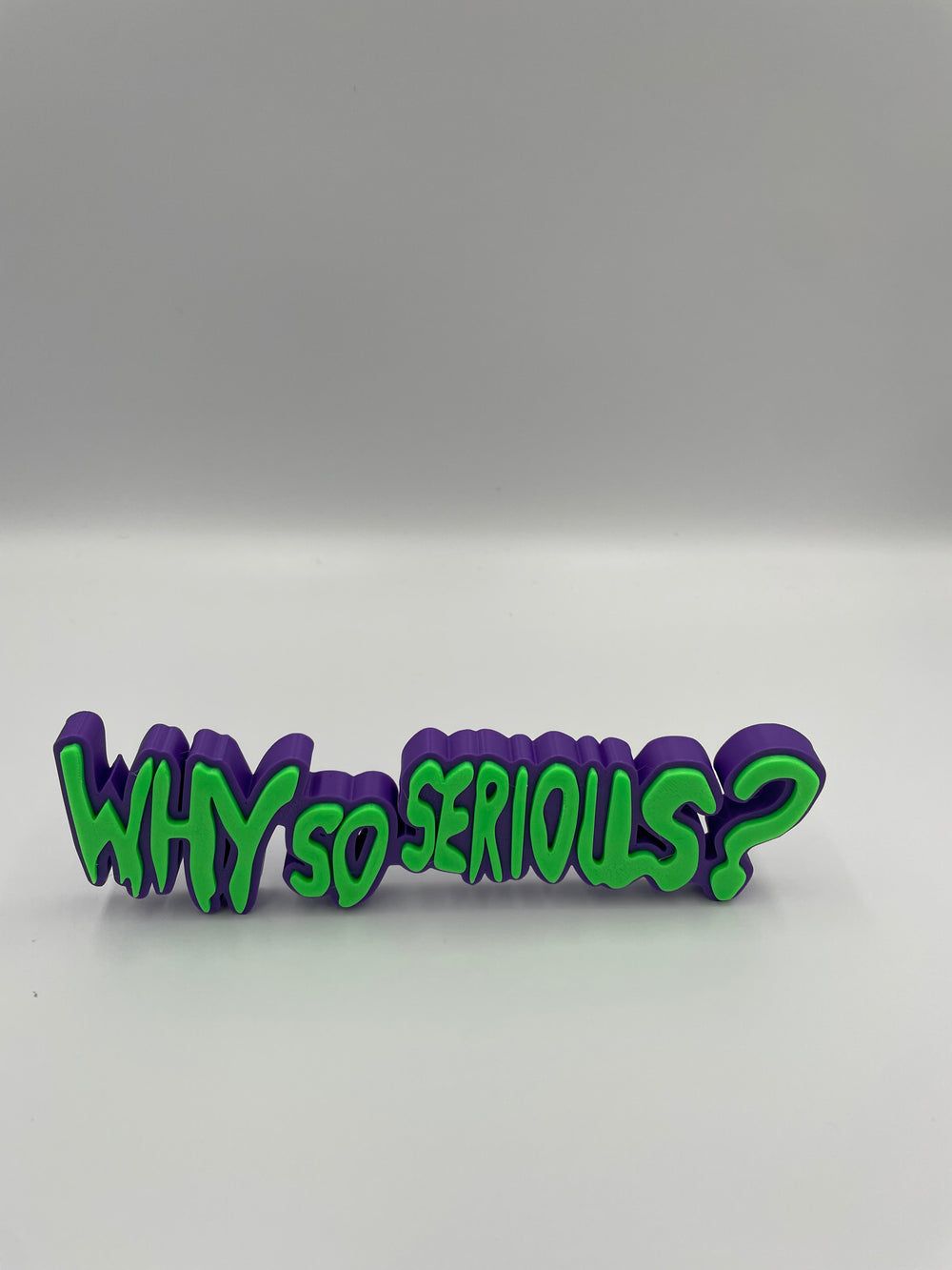 Why so serious sign